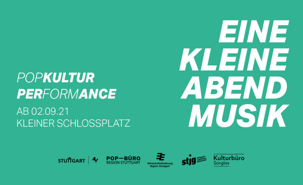 Flyer für: "Eine kleine Abendmusik" 
Pop Kultur Performance
Ab 02. September 2021 auf dem kleinen Schlossplatz. 
